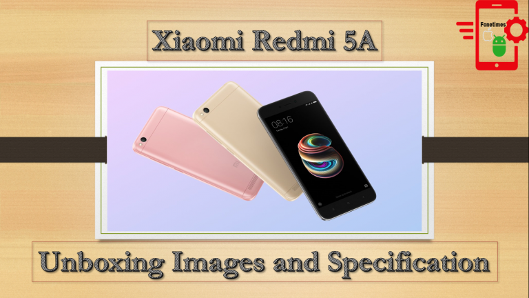 Redmi 5A Unboxing | Images | Review | Specification