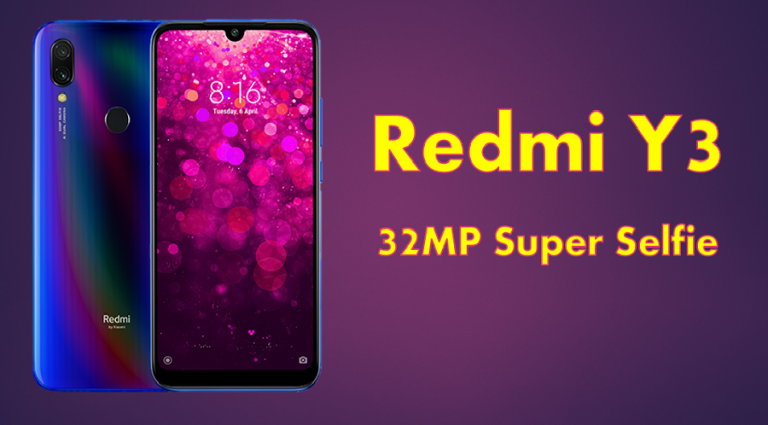 Redmi Y3-32MP Super Selfie Smartphone | Price and Specification